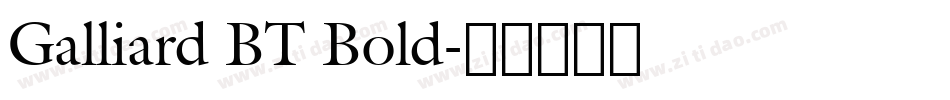 Galliard BT Bold字体转换